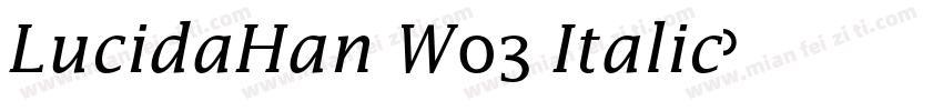 LucidaHan W03 Italic字体转换